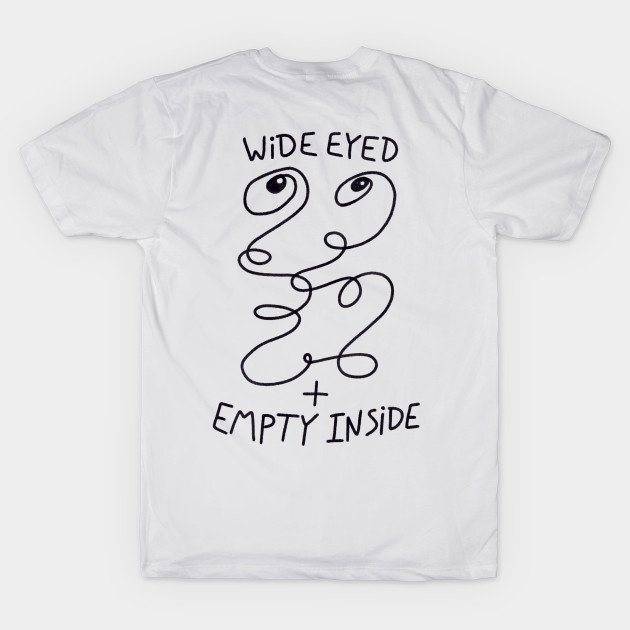 Wide Eyed + Empty Inside by jefcaine